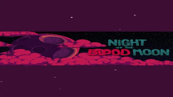 NIGHT OF THE BLOOD MOON STEAM KEY