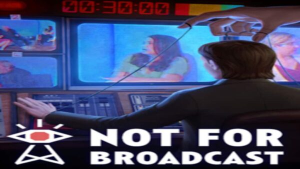 NOT FOR BROADCAST STEAM KEY