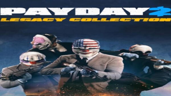 PAYDAY 2: LEGACY COLLECTION STEAM KEY