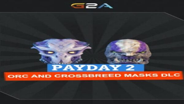 PAYDAY 2: ORC AND CROSSBREED MASKS STEAM KEY