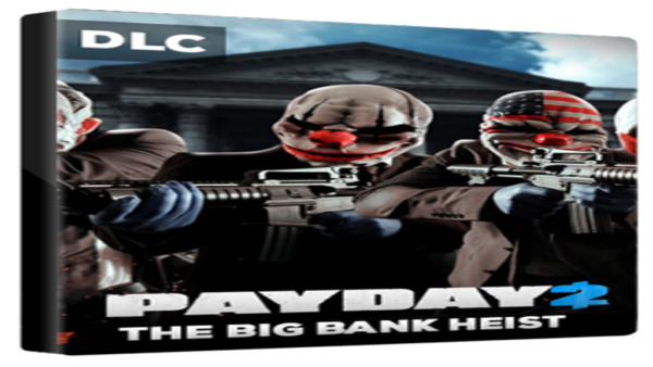 PAYDAY 2: THE BIG BANK HEIST STEAM KEY