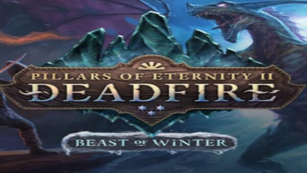 PILLARS OF ETERNITY II: DEADFIREBEAST OF WINTER STEAM KEY