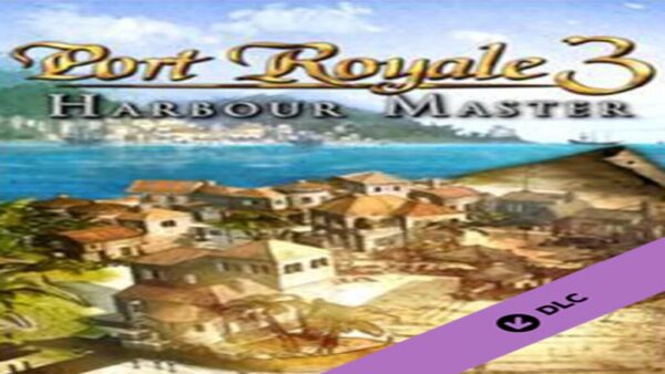 PORT ROYALE 3: HARBOUR MASTER STEAM KEY