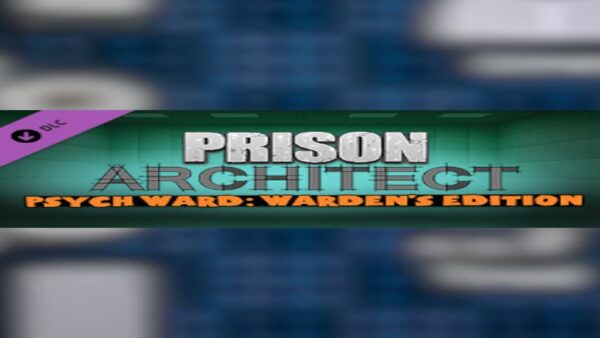 PRISON ARCHITECTPSYCH WARD | WARDEN'S EDITION STEAM KEY