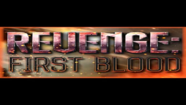 REVENGE: FIRST BLOOD STEAM KEY