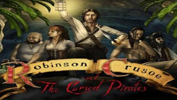 ROBINSON CRUSOE AND THE CURSED PIRATES STEAM KEY