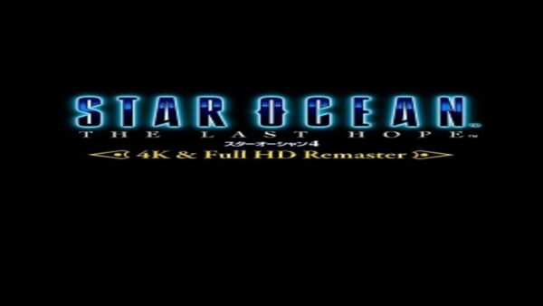 STAR OCEANTHE LAST HOPE4K & FULL HD REMASTER STEAM KEY