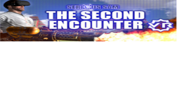 SERIOUS SAM VR: THE SECOND ENCOUNTER STEAM KEY