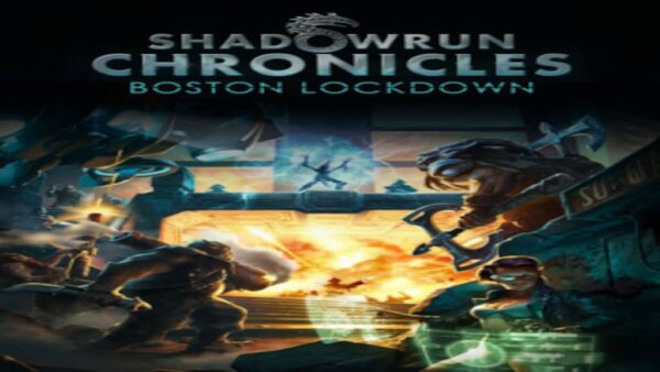 SHADOWRUN CHRONICLESBOSTON LOCKDOWN STEAM KEY