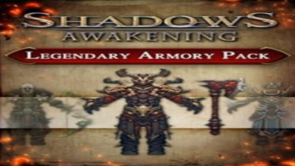 SHADOWS: AWAKENINGLEGENDARY ARMORY PACK STEAM KEY