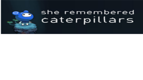 SHE REMEMBERED CATERPILLARS STEAM KEY