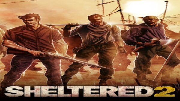 SHELTERED 2 STEAM KEY