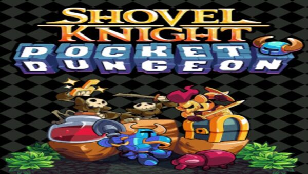 SHOVEL KNIGHT POCKET DUNGEON STEAM KEY