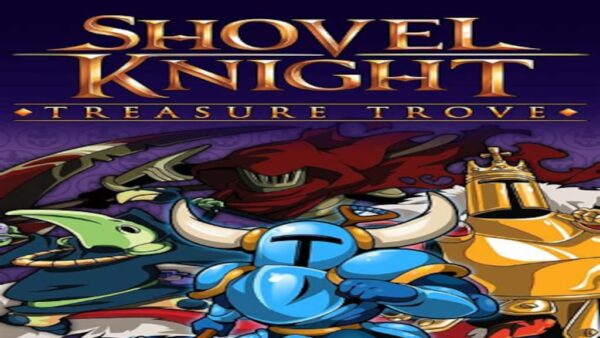 SHOVEL KNIGHT: TREASURE TROVE STEAM KEY