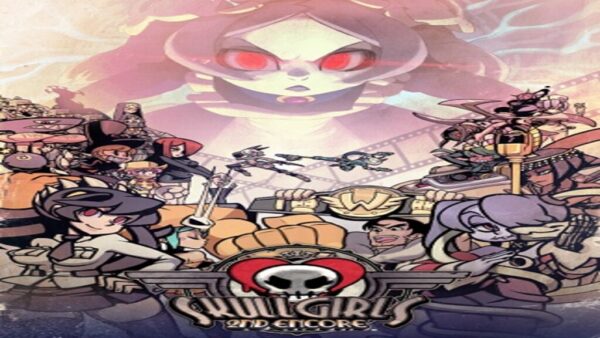 SKULLGIRLS 2ND ENCORE STEAM KEY