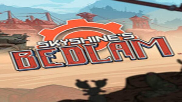 SKYSHINE'S BEDLAM DELUXE STEAM KEY