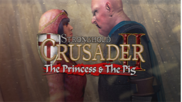 STRONGHOLD CRUSADER 2THE PRINCESS AND THE PIG STEAM KEY