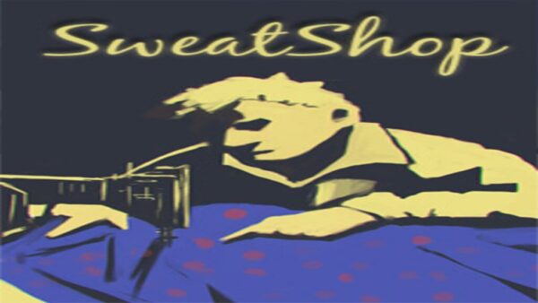 SWEATSHOP STEAM KEY