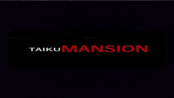 TAIKU MANSION STEAM KEY