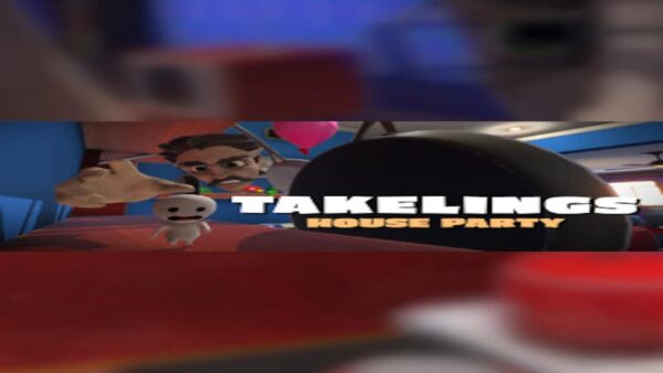 TAKELINGS HOUSE PARTY STEAM KEY