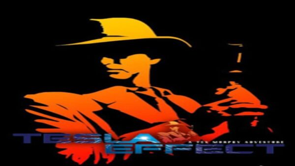 TESLA EFFECT: A TEX MURPHY ADVENTURE STEAM KEY