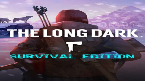 THE LONG DARK | SURVIVAL EDITION STEAM KEY