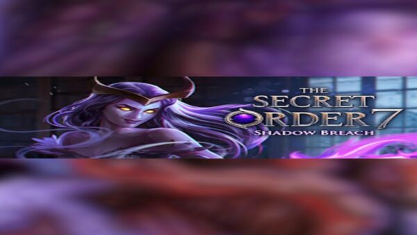 THE SECRET ORDER 7: SHADOW BREACHSTEAMKEY