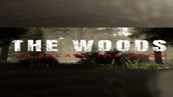 THE WOODS: VR ESCAPE THE ROOM STEAM KEY