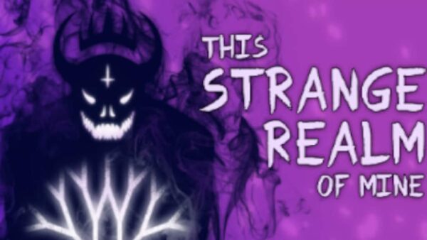 THIS STRANGE REALM OF MINE STEAM KEY