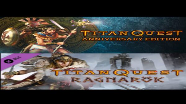 TITAN QUEST ANNIVERSARY + RAGNAROK DLC STEAM KEY