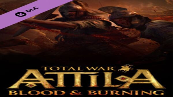 TOTAL WAR: ATTILABLOOD AND BURNING STEAM KEY