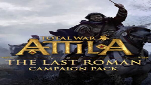 TOTAL WAR: ATTILATHE LAST ROMAN CAMPAIGN PACK STEAM KEY