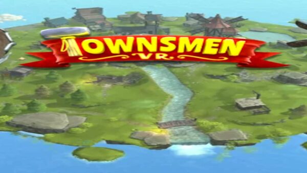 TOWNSMEN VR STEAM KEY