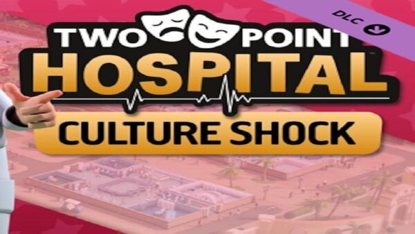 TWO POINT HOSPITALCULTURE SHOCK STEAM KEY