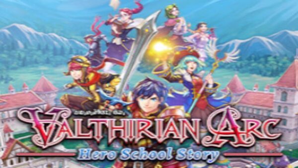 VALTHIRIAN ARC: HERO SCHOOL STORY STEAM KEY