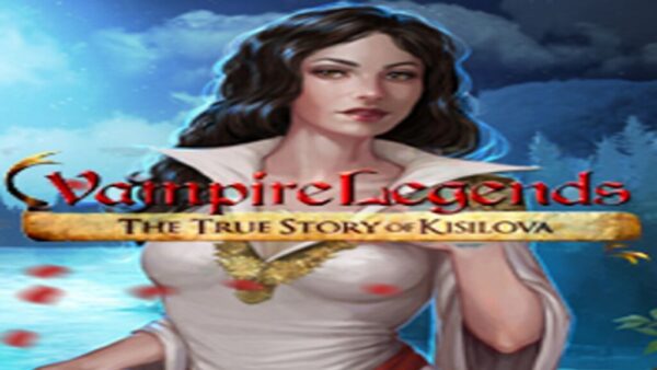 VAMPIRE LEGENDS: THE TRUE STORY OF KISILOVA STEAM KEY