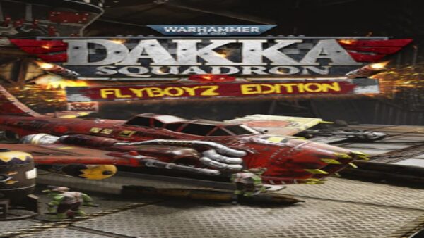 WARHAMMER 40,000: DAKKA SQUADRONFLYBOYZ EDITION STEAM KEY