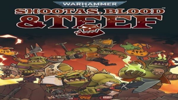 WARHAMMER 40,000: SHOOTAS, BLOOD & TEEF STEAM KEY