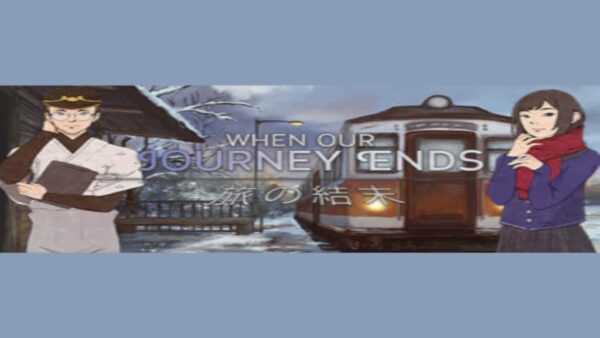 WHEN OUR JOURNEY ENDSA VISUAL NOVEL STEAM KEY