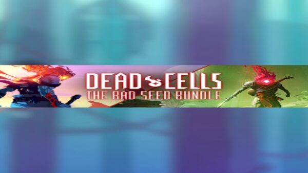 DEAD CELLS: THE BAD SEED BUNDLESTEAMKEY