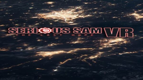 SERIOUS SAM VR: THE LAST HOPE STEAM KEY