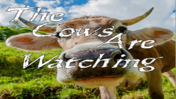 THE COWS ARE WATCHING STEAM KEY