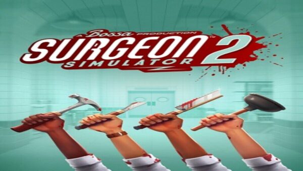SURGEON SIMULATOR 2 STEAM KEY