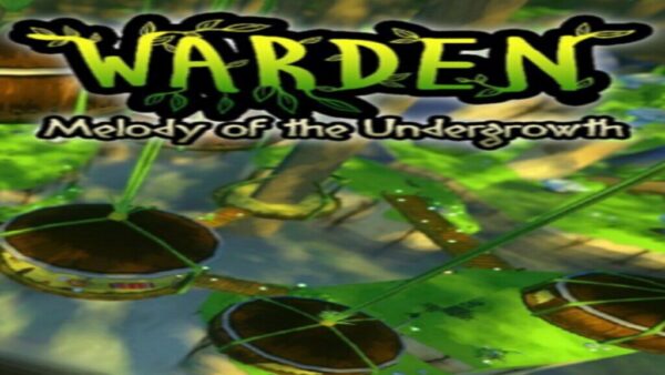 WARDEN: MELODY OF THE UNDERGROWTH STEAM KEY